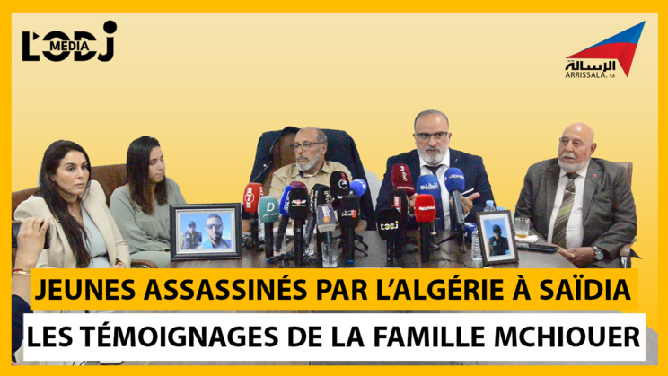 Reportage : Jeunes marocains assassinés par l’Algérie à Saïdia, les témoignages de la famille Mchiouer ! Reportage : Jeunes marocains assassinés par l’Algérie à Saïdia, les témoignages de la famille Mchiouer !