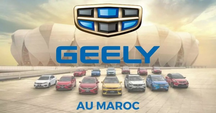 Geely Auto revient en force au Maroc Geely Auto revient en force au Maroc