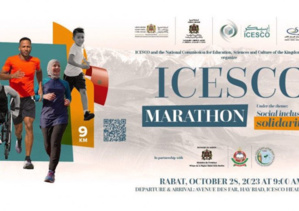 Le 2e marathon de l’Icesco pour l’intégration sociale, le 28 octobre à Rabat Le 2e marathon de l’Icesco pour l’intégration sociale, le 28 octobre à Rabat