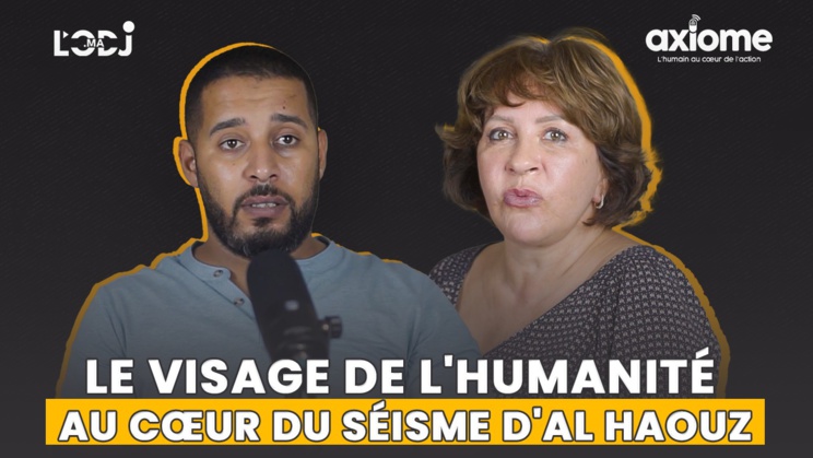 Axiome reçoit Yahya El Bahraoui : Le visage de l'humanité au cœur du séisme d'Al Haouz