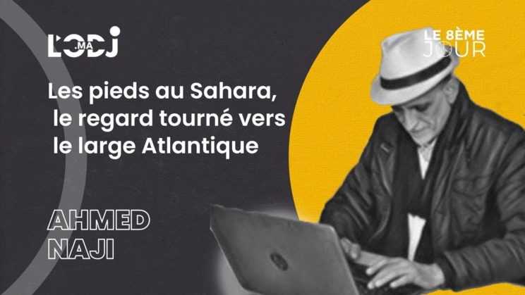 Les pieds au Sahara, le regard tourné vers le large Atlantique Les pieds au Sahara, le regard tourné vers le large Atlantique