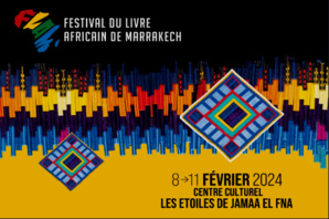 Festival du Livre Africain de Marrakech, du 8 au 11 février 2024 Festival du Livre Africain de Marrakech, du 8 au 11 février 2024