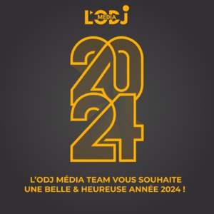 L’ODJ Média : Bonne et joyeuse année 2024