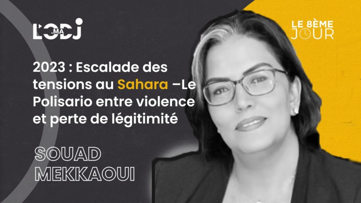 2023 : Escalade des tensions au Sahara – Le Polisario entre violence et perte de légitimité 2023 : Escalade des tensions au Sahara – Le Polisario entre violence et perte de légitimité