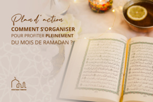  Maîtriser le temps pendant le Ramadan : conseils pour une gestion équilibrée