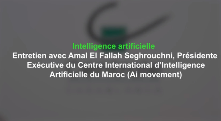 IA : Entretien avec Amal El Fallah Seghrouchni, présidente exécutive Mouvement AI-UM6P IA : Entretien avec Amal El Fallah Seghrouchni, présidente exécutive Mouvement AI-UM6P