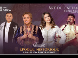 "L'Art du Caftan Fashion Show" brille au Fairmont La Marina Rabat-Salé "L'Art du Caftan Fashion Show" brille au Fairmont La Marina Rabat-Salé