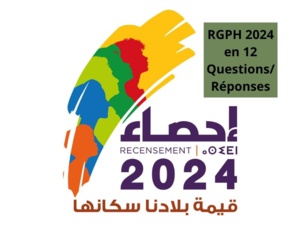 RGPH 2024 en 12 Questions/Réponses RGPH 2024 en 12 Questions/Réponses