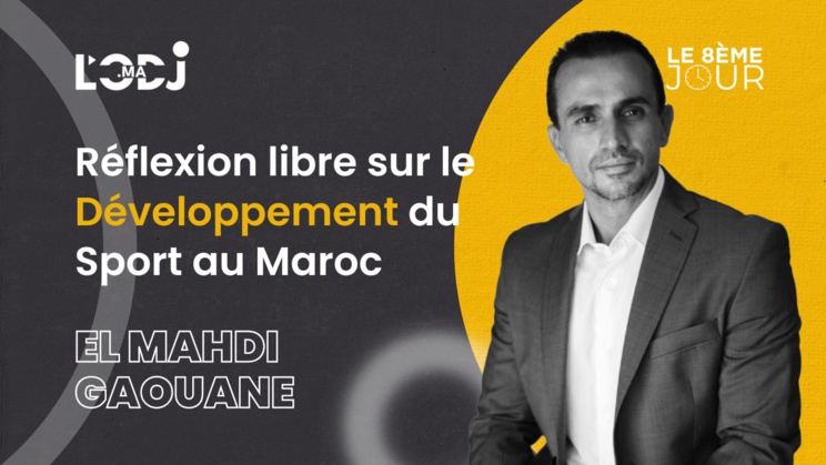 Réflexion libre sur le Développement du Sport au Maroc Réflexion libre sur le Développement du Sport au Maroc