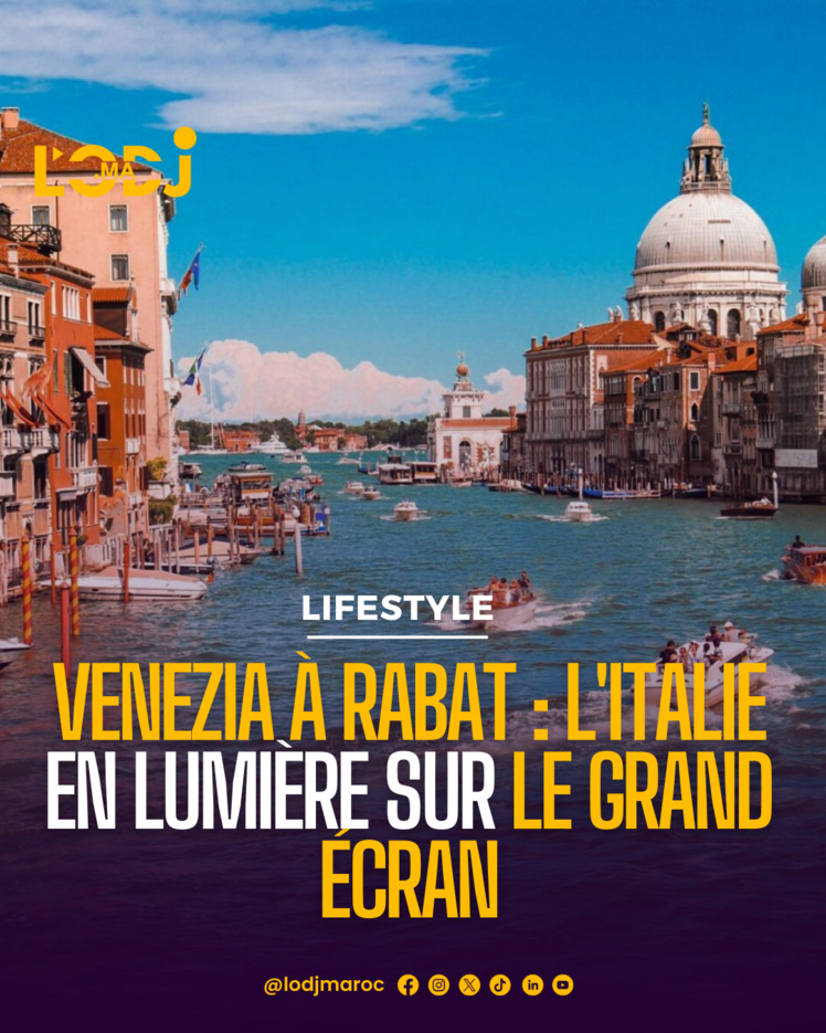 Rabat se met aux couleurs de l'Italie avec VENEZIA ! Rabat se met aux couleurs de l'Italie avec VENEZIA !