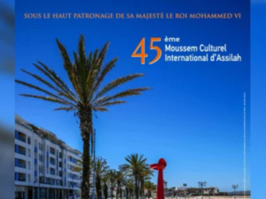 45e Moussem Culturel International d'Assilah : Une riche programmation automnale 45e Moussem Culturel International d'Assilah : Une riche programmation automnale