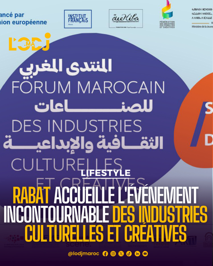 Créer, innover et prospérer : Le Forum Marocain des Industries Culturelles et Créatives Créer, innover et prospérer : Le Forum Marocain des Industries Culturelles et Créatives