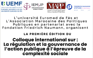 La 1ère édition du colloque international sur :La régulation et la gouvernance de l’action publique à l’épreuve de la complexité sociale La 1ère édition du colloque international sur :La régulation et la gouvernance de l’action publique à l’épreuve de la complexité sociale
