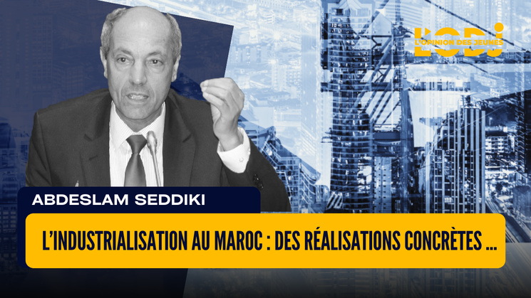L’industrialisation au Maroc : des réalisations concrètes et des questionnements à clarifier L’industrialisation au Maroc : des réalisations concrètes et des questionnements à clarifier