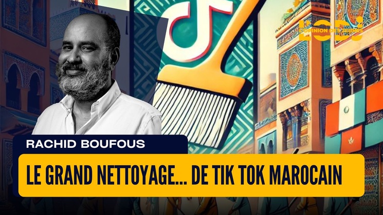 Le grand nettoyage… de Tik ToK marocain Le grand nettoyage… de Tik ToK marocain
