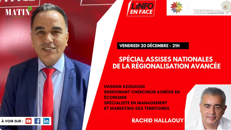 L'info en face en direct des Assises nationales de la Régionalisation avec avancée Hassan Azouaoui L'info en face en direct des Assises nationales de la Régionalisation avec avancée Hassan Azouaoui