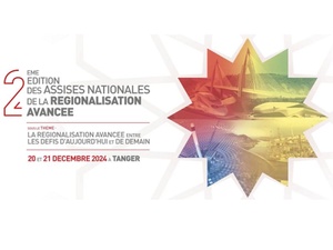 Accélération de la Régionalisation Avancée au Maroc en débat Accélération de la Régionalisation Avancée au Maroc en débat