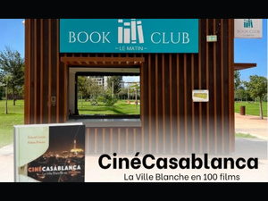 CinéCasablanca : Quand la ville blanche s’invite sur grand écran CinéCasablanca : Quand la ville blanche s’invite sur grand écran