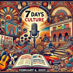 Podcast : L'essentiel de l'actualité "7 Days culture du 06-02-2025” de la semaine