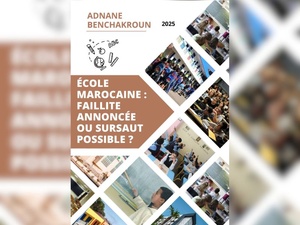 Livre "École marocaine : faillite annoncée ou sursaut possible ?"