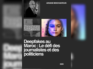 Livre : Deepfakes au Maroc : Le défi des journalistes et des politiciens