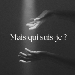 Mais qui suis-je ? Mais qui suis-je ?