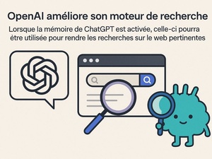 ChatGPT : vos conversations d’hier guident ses recherches d’aujourd’hui ChatGPT : vos conversations d’hier guident ses recherches d’aujourd’hui