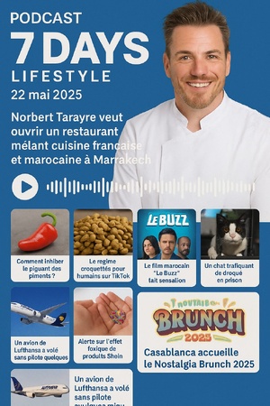 Podcast: l'essentiel de l' actualité "7 Days Lifestyle du 22-05-2025" de la semaine Podcast: l'essentiel de l' actualité "7 Days Lifestyle du 22-05-2025" de la semaine