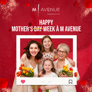 M Avenue célèbre la fête des mères : une semaine de douceur et d’élégance M Avenue célèbre la fête des mères : une semaine de douceur et d’élégance