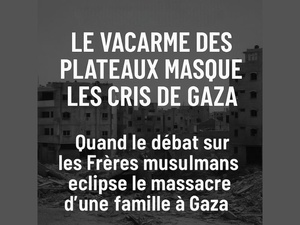 Quand le débat sur les Frères musulmans éclipse le massacre d'une famille à Gaza