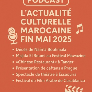 Podcast: l'essentiel de l' actualité "7 Days Culture du 28-05-2025" de la semaine