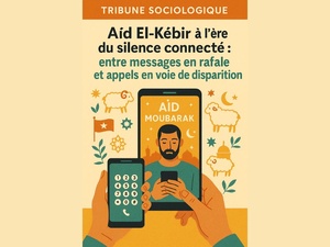 Aïd El-Kebir à l’ère du silence connecté : entre messages en rafale et appels en voie de disparition Aïd El-Kebir à l’ère du silence connecté : entre messages en rafale et appels en voie de disparition