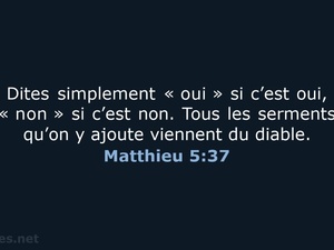 "Que votre oui soit oui, et votre non soit non" : une boussole perdue dans la brume "Que votre oui soit oui, et votre non soit non" : une boussole perdue dans la brume
