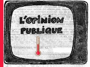 Analyse : La perception de l’opinion publique, ce baromètre invisible des gouvernements Analyse : La perception de l’opinion publique, ce baromètre invisible des gouvernements