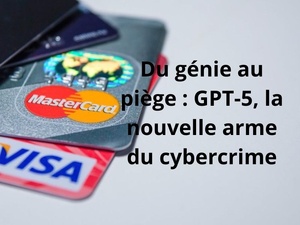 ChatGPT-5 : l’IA qui écrit vos mails… et les arnaques de vos escrocs ChatGPT-5 : l’IA qui écrit vos mails… et les arnaques de vos escrocs