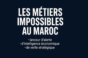 Chronique : Les métiers impossibles au Maroc