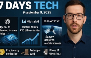 Podcast : l'essentiel de l' actualité TECH de la semaine du 09-09-2025"