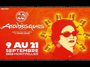 Arabesques 2025 : quand Montpellier danse au rythme du Maroc Arabesques 2025 : quand Montpellier danse au rythme du Maroc