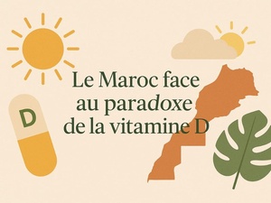 Le soleil, ami ou ennemi ? Le Maroc face au paradoxe de la vitamine D Le soleil, ami ou ennemi ? Le Maroc face au paradoxe de la vitamine D