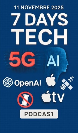 Podcast : l'essentiel de l'actualité Tech de la semaine du 11-11-2025 Podcast : l'essentiel de l'actualité Tech de la semaine du 11-11-2025