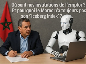 IA et emploi : le Maroc face à l’iceberg invisible des métiers qui basculent