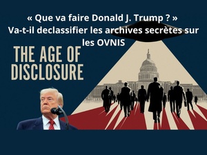 Trump va-t-il declassifier les archives secrètes sur les OVNIS Trump va-t-il declassifier les archives secrètes sur les OVNIS