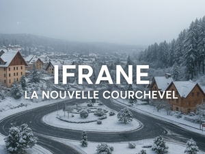 Ifrane, la nouvelle Courchevel marocaine ? Ifrane, la nouvelle Courchevel marocaine ?