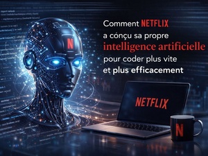 Comment Netflix a conçu sa propre intelligence artificielle pour coder plus vite et plus efficacement Comment Netflix a conçu sa propre intelligence artificielle pour coder plus vite et plus efficacement