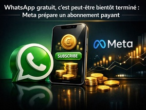 WhatsApp gratuit, c’est peut-être bientôt terminé WhatsApp gratuit, c’est peut-être bientôt terminé