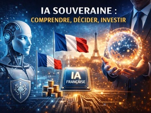 IA souveraine : comprendre, décider, investir