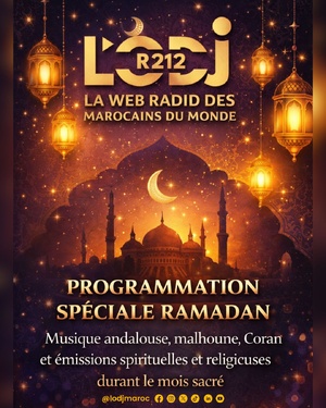 🌙✨ PROGRAMMATION SPÉCIALE RAMADAN – LODJ R212 : la Web Radio des Marocains du monde 🌍📻 🌙✨ PROGRAMMATION SPÉCIALE RAMADAN – LODJ R212 : la Web Radio des Marocains du monde 🌍📻