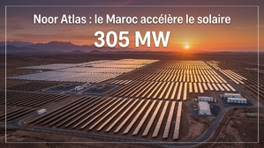 Noor Atlas : le nouveau pari solaire du Maroc pour l’avenir énergétique