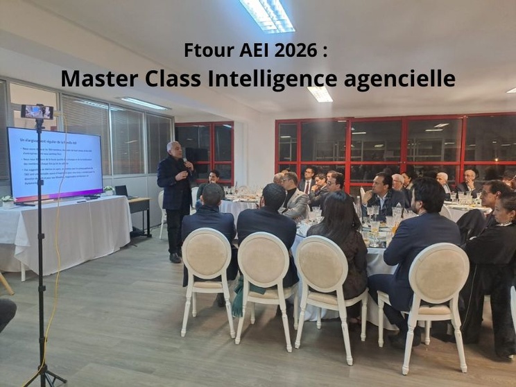 Ftour AEI 2026 : Master Class Intelligence agencielle Ftour AEI 2026 : Master Class Intelligence agencielle