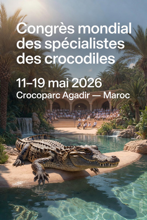 Agadir : la 28ᵉ édition du Congrès mondial du Crocodile Agadir : la 28ᵉ édition du Congrès mondial du Crocodile